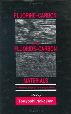 【预订】Fluorine-Carbon and Fluoride-Carbon Materials