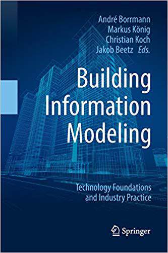 【预售】Building Information Modeling: Technology Foundations and Industry Practice