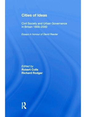 预订 Cities of Ideas: Civil Society and Urban Governance in Britain 1800¿2000: Essays in Honour of David Reeder 思想的