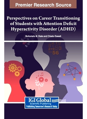 预订 Perspectives on Career Transitioning of Students with Attention Deficit Hyperactivity Disorder (ADHD): 979836932635