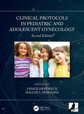 【预订】Clinical Protocols in Pediatric and Adolescent Gynecology 9780367483111