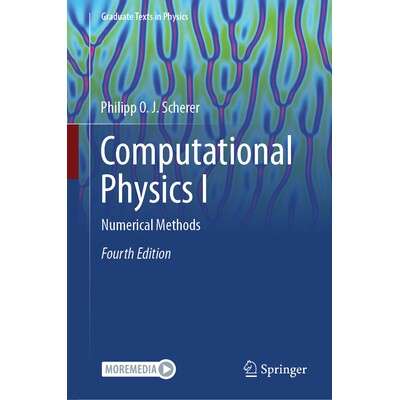 预订 Computational Physics I Numerical Methods 计算物理学 I：数值方法 第4版 9783032078551 - 实物图