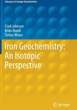 【预订】Iron Geochemistry: An Isotopic Perspective