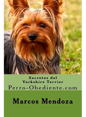 预订 Secretos del Yorkshire Terrier: Perro-Obediente.com: 9781523390861