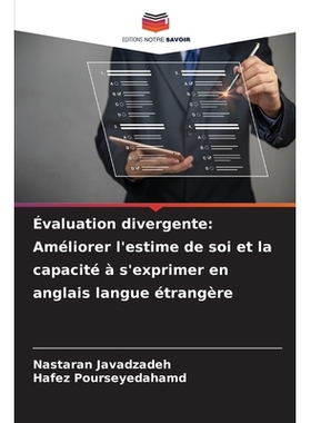 预订 Évaluation divergente: Améliorer l’estime de soi et la capacité à s’exprimer en anglais langue étrangère: D