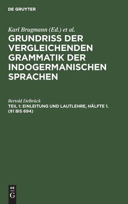 【预订】Einleitung und Lautlehre, Hälfte 1. (§1 bis 694) 9783111080697