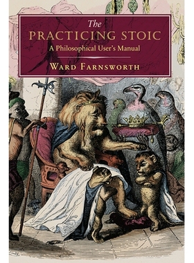 预订 The Practicing Stoic: A Philosophical User’s Manual 练习斯多葛派：哲学用户手册: 9781567926118