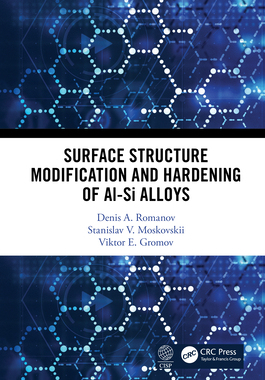 【预订】Surface Structure Modification and Hardening of Al-Si Alloys 9780367531256