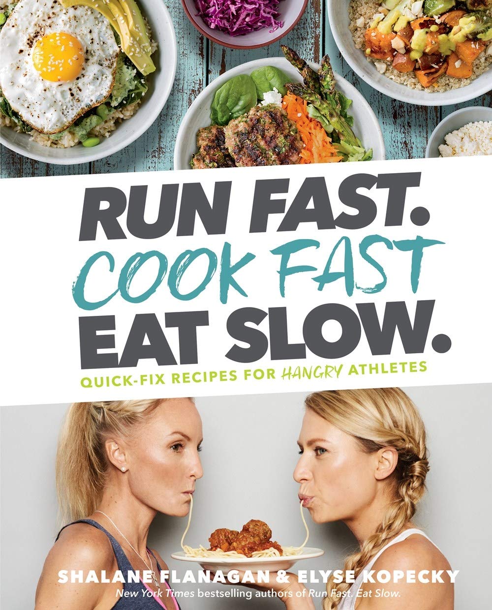 预售 英文原版 长跑运动员莎拉尼弗拉纳甘的训练食谱 Run Fast. Cook Fast. Eat Slow. Recipes for Athletes by Shalane Flanagan