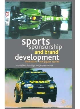 预订 Sports Sponsorship and Brand Development: The Subaru and Jaguar Stories: 9781349425242
