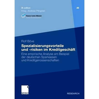 预订 Spezialisierungsvorteile und -risiken im Kreditgeschäft: Eine empirische Analyse am Beispiel der deutschen Sparkas