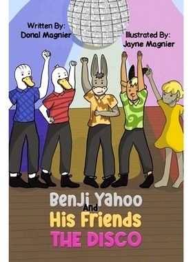 预订 Benji Yahoo And His Friends: The Disco: 9781398441484