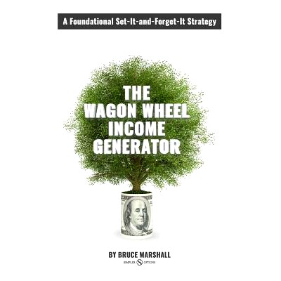 预订 Wagon Wheel Income Generator: A Foundational Set-It-and-Forget-It Strategy: 9781542462563