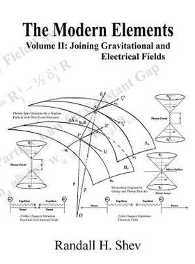 [预订]The Modern Elements: Volume II: Joining Gravitational and Electrical Fields 9781496952745