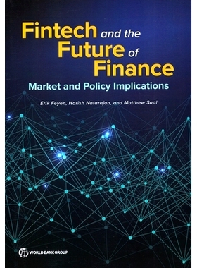 预订 Fintech and the Future of Finance: Market and Policy Implications 金融科技与金融的未来：市场和政策影响: 97814648191