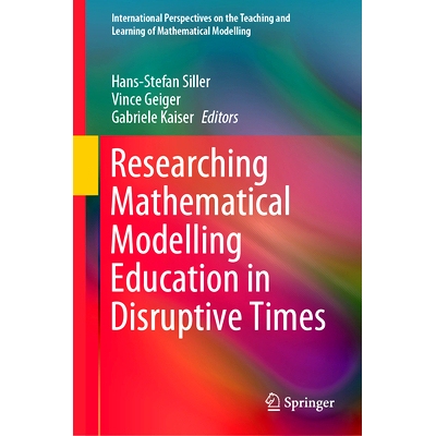 预订 Researching Mathematical Modelling Education in Disruptive Times 颠覆时代的数学建模教育研究: 9783031533211