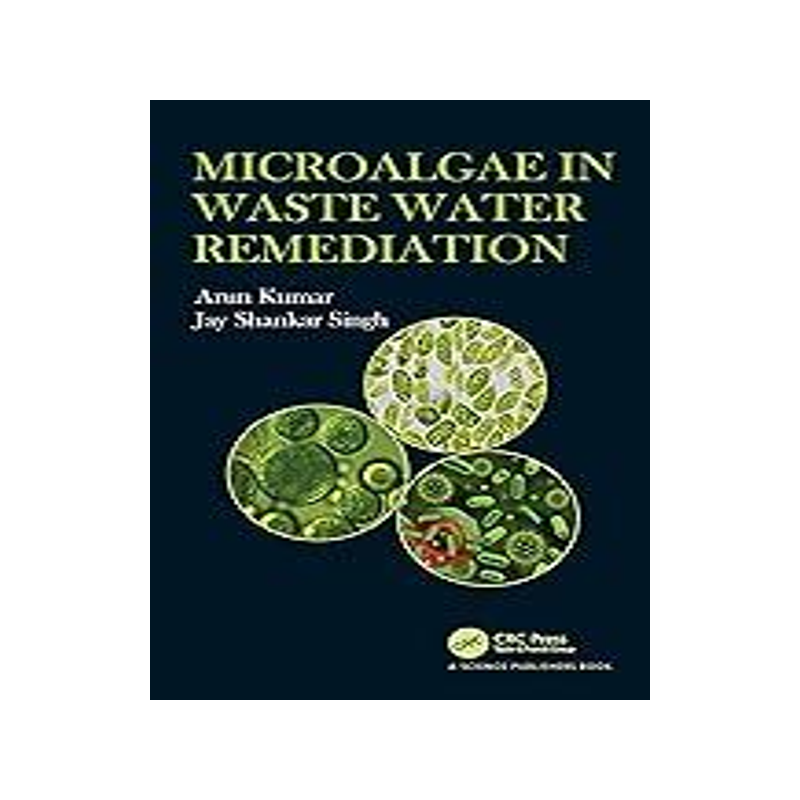 [预订]Microalgae in Waste Water Remediation 9780367707378