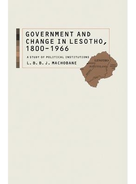 预订 Government and Change in Lesotho, 1800–1966: A Study of Political Institutions: 9780333515709