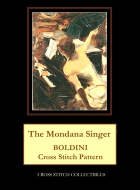 预订 The Mondana Singer: Boldini Cross Stitch Pattern: 9798864879450