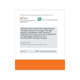 [预订]Steady State and Time Dependent Compressed Air Energy Storage Model Validated with Huntorf Operation 9783736973411