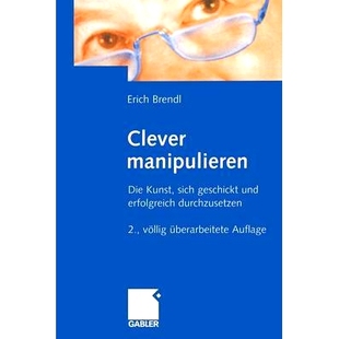 geschickt 9783322828705 manipulieren durchzusetzen erfolgreich und sich Kunst Die Clever 预订