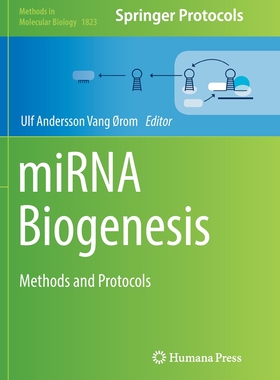 【预订】Mirna Biogenesis: Methods and Protocols