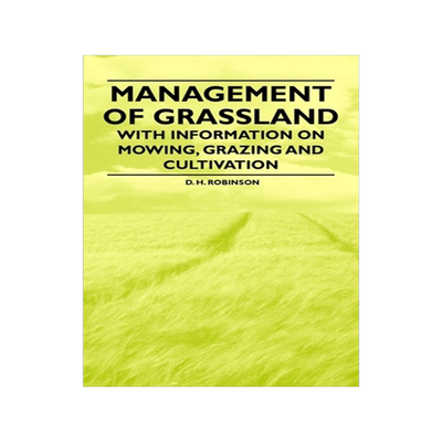 预订 Management of Grassland - With Information on Mowing, Grazing and Cultivation