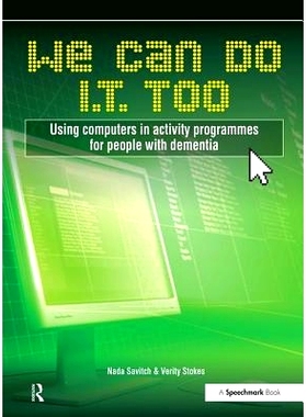 预订 We Can Do I.T. Too: Using Computers in Activity Programmes for People with Dementia: 9780863888328