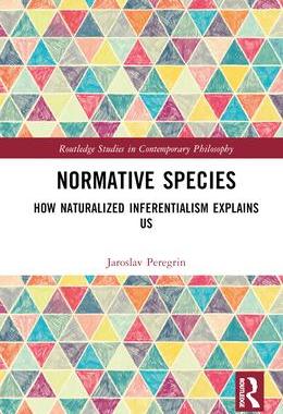 [预订]Normative Species: How Naturalized Inferentialism Explains Us 9781032484037