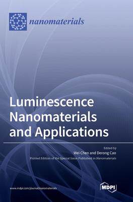 [预订]Luminescence Nanomaterials and Applications 9783036572123