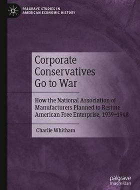 【预订】Corporate Conservatives Go to War