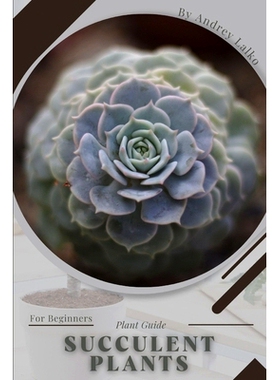 预订 Succulent Plants: Plant Guide: 9798392264902