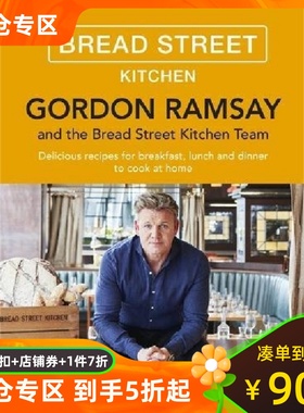 Gordon Ramsay Bread Street Kitchen 英文原版 戈登·拉姆齐 美味家庭食谱 地狱厨房