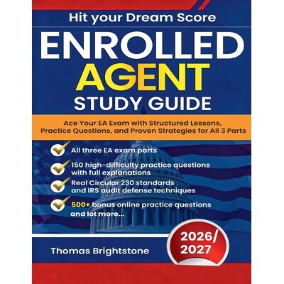 预订 Enrolled Agent Study Guide 2026: Ace Your EA Exam with Structured Lessons, Practice Questions, and Proven Strategie
