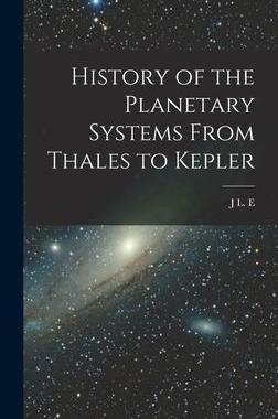 [预订]History of the Planetary Systems From Thales to Kepler 9781016418744
