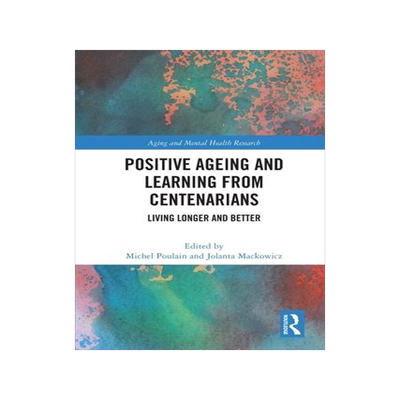 [预订]Positive Ageing and Learning from Centenarians 9780367753641