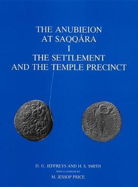 [预订]The Anubieion at Saqqara I: The Settlement and the Temple Precinct 9780856981036