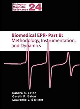 【预订】Biomedical EPR - Part B: Methodology, Instrumentation, and Dynamics