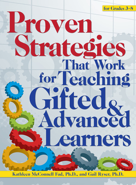 【预订】Proven Strategies That Work for Teaching Gifted and Advanced Learners 9781618214041