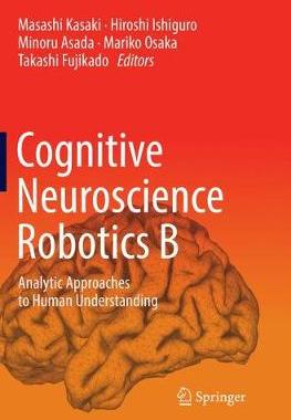 【预订】Cognitive Neuroscience Robotics B
