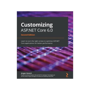 [预订]Customizing ASP.NET Core 6.0 9781803233604