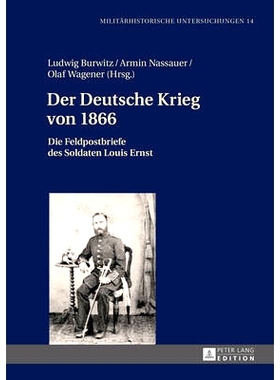 预订 Der Deutsche Krieg von 1866: Die Feldpostbriefe des Soldaten Louis Ernst: 9783631666586