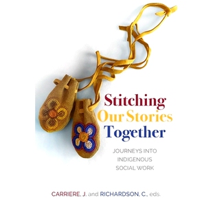 Into 9781779400574 Our Work Social Indigenous Journeys Together Stories Stitching 预订
