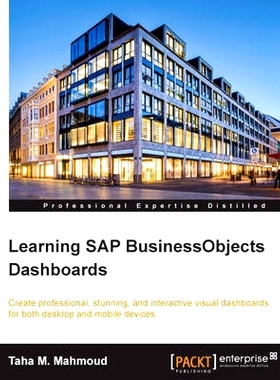 预订 Learning SAP BusinessObjects Dashboards 学习SAP业务对象仪表板: 9781785286629