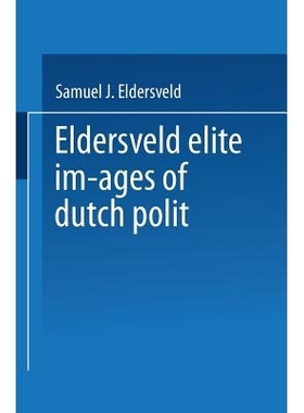 预订 Elite Images of Dutch Polit: Accommodation and Conflict: 9789401574365