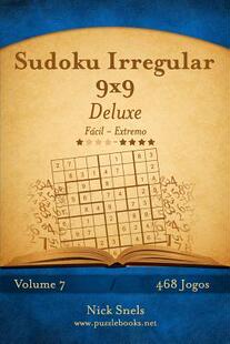 Irregular Jogos 468 Deluxe 预订 Volume 9x9 Facil Extremo 9781514146354 Sudoku