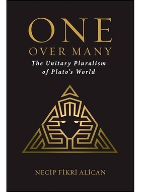 预订 One Over Many: The Unitary Pluralism of Plato’s World: 9781438485645