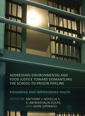【预订】Addressing Environmental and Food Justice toward Dismantling the School-to-Prison Pipeline