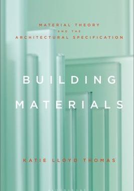 [预订]Building Materials: Material Theory and the Architectural Specification 9781350277830