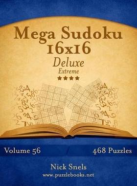 [预订]Mega Sudoku 16x16 Deluxe - Extreme - Volume 56 - 468 Logic Puzzles 9781505648195